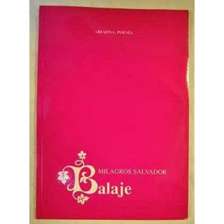 Balaje (Dedicatoria y firma autógrafa de autor a poeta con obras publicadas) PRIMERA EDICION